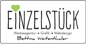 EINZELSTÜCK Werbeagentur . Grafik . Webdesign by Bettina Weitenthaler