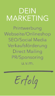 Ihre Werbung: Printwerbung, Webseite, Onlineshop, Suchmaschinenoptimierung, Social Media, Verkaufsförderung, Direct Mailing, PR, Sponsoring = Erfolg